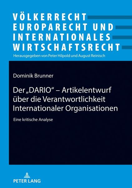 Produktbild: Der &bdquo;DARIO&ldquo; - Artikelentwurf &uuml;ber die Verantwortlichkeit Internationaler Organisationen