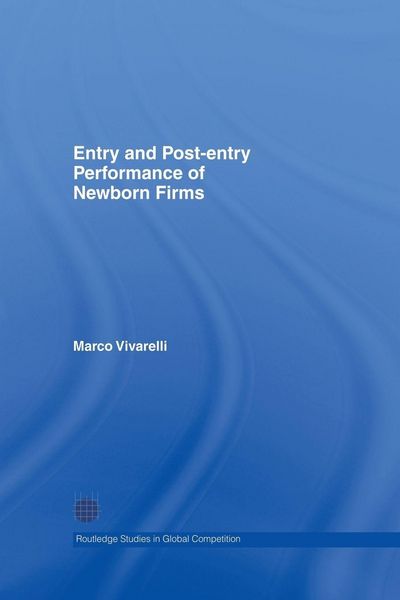 Produktbild: Entry and Post-Entry Performance of Newborn Firms