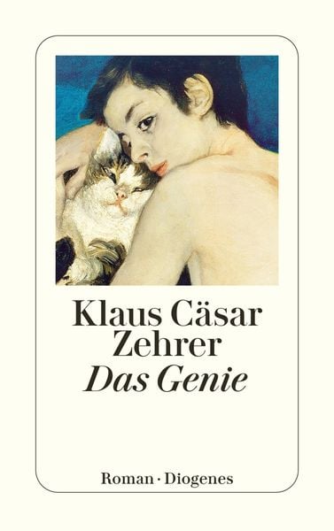 Das Genie, Taschenbuch von Klaus Cäsar Zehrer, Diogenes Verlag AG, 9783257244731