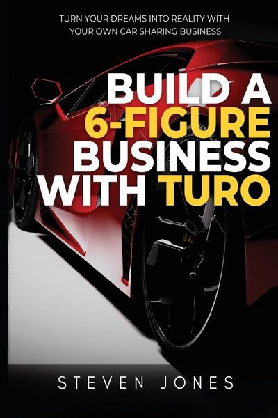 Produktbild: Build a 6-Figure Business Using Turo