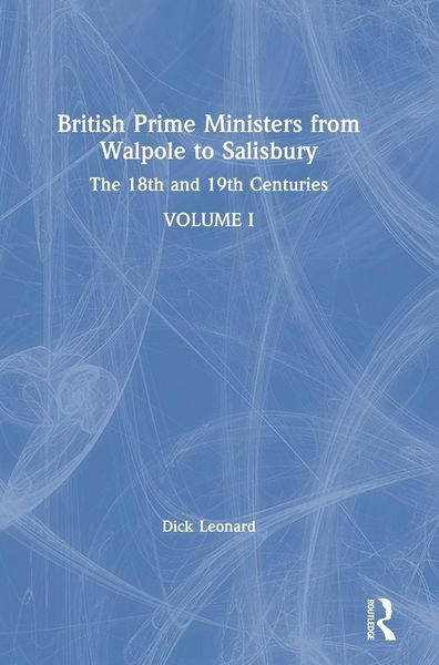 Produktbild: British Prime Ministers from Walpole to Salisbury