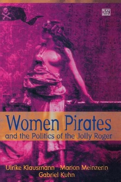 Produktbild: Women Pirates and the Politics of the Jolly Roger