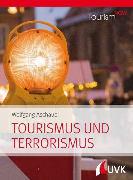 Produktbild: Tourism NOW: Tourismus und Terrorismus
