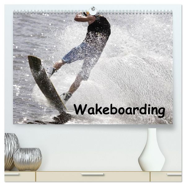Produktbild: Wakeboarding (hochwertiger Premium Wandkalender 2026 DIN A2 quer), Kunstdruck in Hochglanz