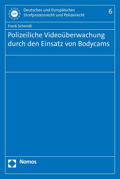 Produktbild: Polizeiliche Video&uuml;berwachung durch den Einsatz von Bodycams