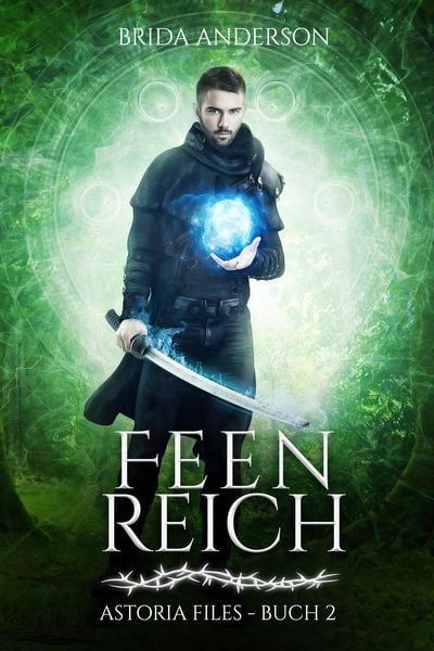 Produktbild: Feenreich (Astoria Files Reihe, Band 2)