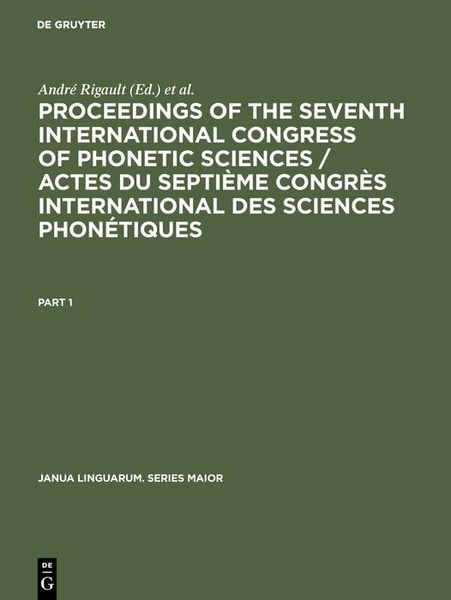Produktbild: Proceedings of the seventh International Congress of Phonetic Sciences / Actes du Septi&egrave;me Congr&egrave;s international des sciences phon&eacute;tiques