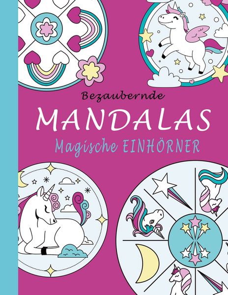 Bezaubernde Mandalas - Magische Einhörner, Taschenbuch von Sannah Hinrichs, BoD – Books on Demand, 9783695746057
