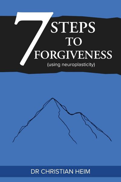 Produktbild: The 7 Steps to Forgiveness (using neuroplasticity)