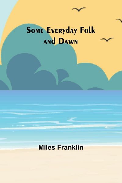 Produktbild: Some Everyday Folk and Dawn