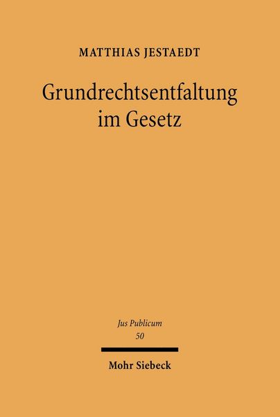 Produktbild: Grundrechtsentfaltung im Gesetz