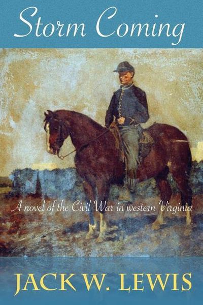 Produktbild: Storm Coming: A novel of the Civil War in western Virginia (Children of the Storm Book 1)