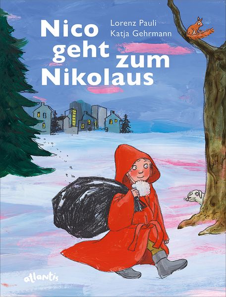 Nico geht zum Nikolaus, Gebundene Ausgabe von Lorenz Pauli, Atlantis Kinderbuch, 9783715208497