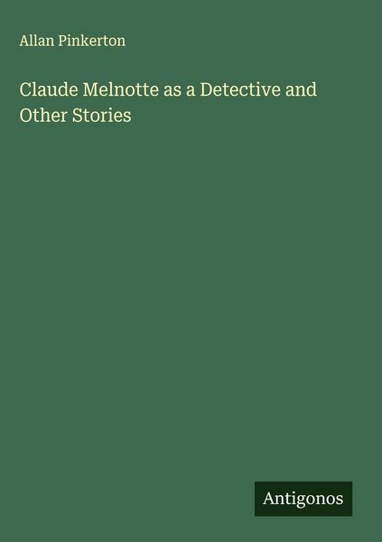 Produktbild: Claude Melnotte as a Detective and Other Stories