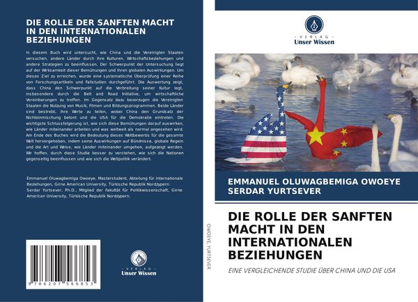 Die Rolle der Sanften Macht in den Internationalen Beziehungen, Taschenbuch von Emmanuel Oluwagbemiga Owoeye , Serdar Yurtsever, Verlag Unser Wissen,