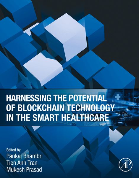 Produktbild: Harnessing the Potential of Blockchain Technology in the Smart Healthcare
