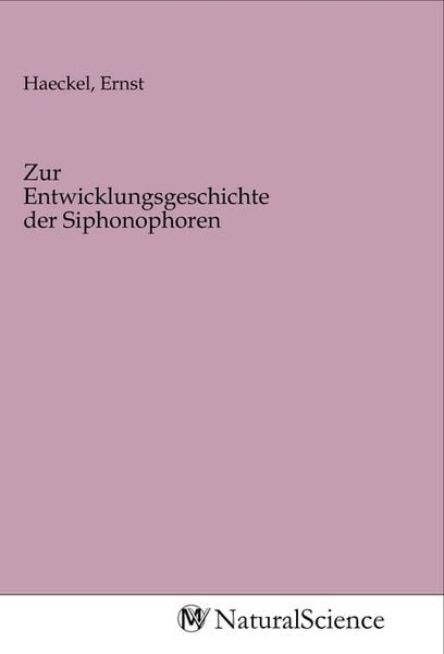 Produktbild: Zur Entwicklungsgeschichte der Siphonophoren