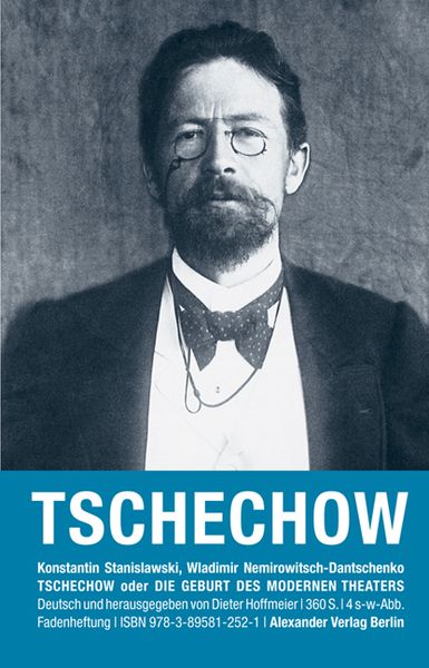 Erinnerungen an Tschechow, Gebundene Ausgabe von Konstantin S. Stanislawski,Wladimir Nemirowitsch Dantschenko, Alexander, 978-3-89581-252-1