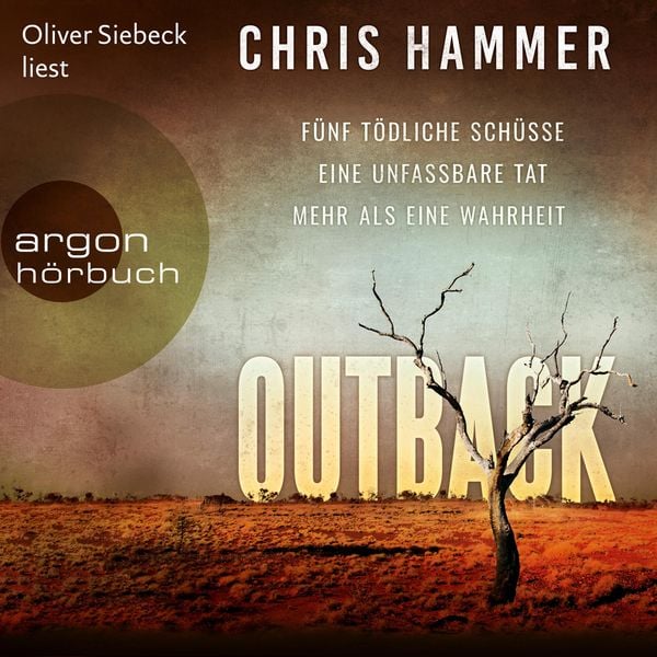 Outback - Fünf tödliche Schüsse. Eine unfassbare Tat. Mehr als eine Wahrheit