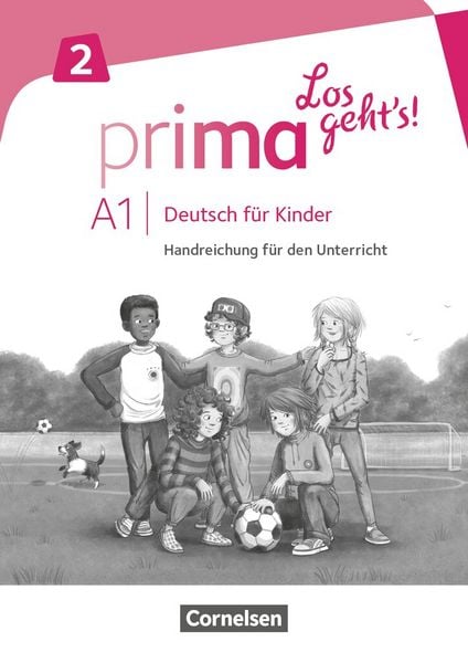 Prima - Los geht's! - Deutsch für Kinder - Band 2, Taschenbuch von , Cornelsen Verlag, 978-3-06-520630-3