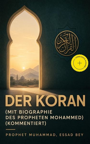 Produktbild: Der Koran (mit Biographie des Propheten Mohammed) (Kommentiert)