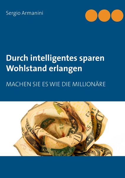 Produktbild: Durch intelligentes sparen Wohlstand erlangen