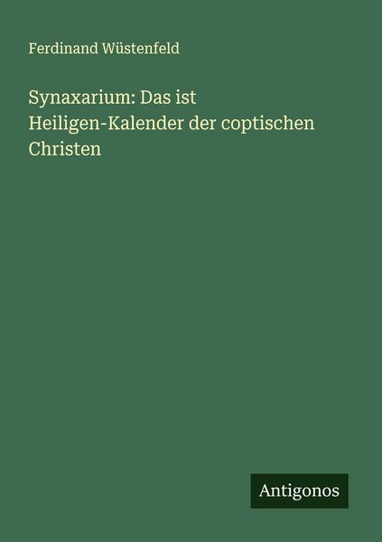 Produktbild: Synaxarium: Das ist Heiligen-Kalender der coptischen Christen