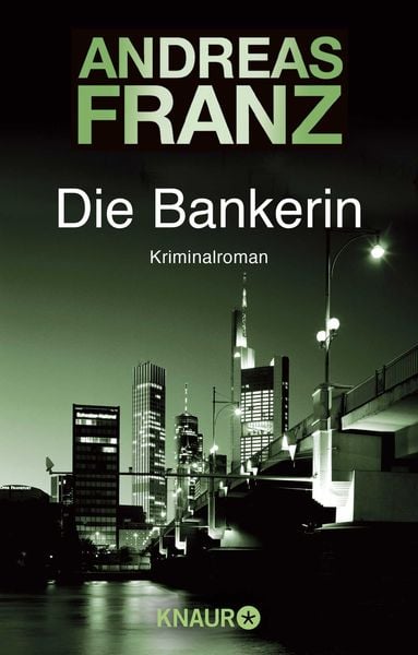 Die Bankerin, Taschenbuch von Andreas Franz, Knaur Taschenbuch