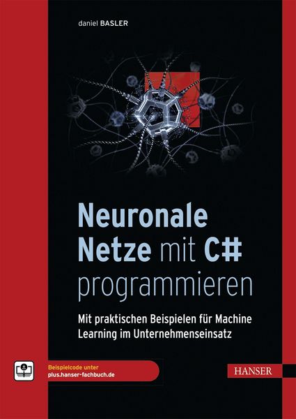 Produktbild: Neuronale Netze mit C# programmieren