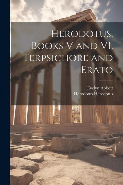 Produktbild: Herodotus, Books V and VI. Terpsichore and Erato