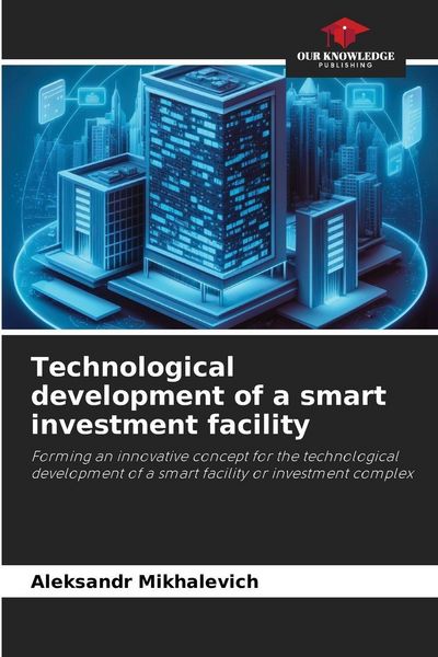 Produktbild: Technological development of a smart investment facility
