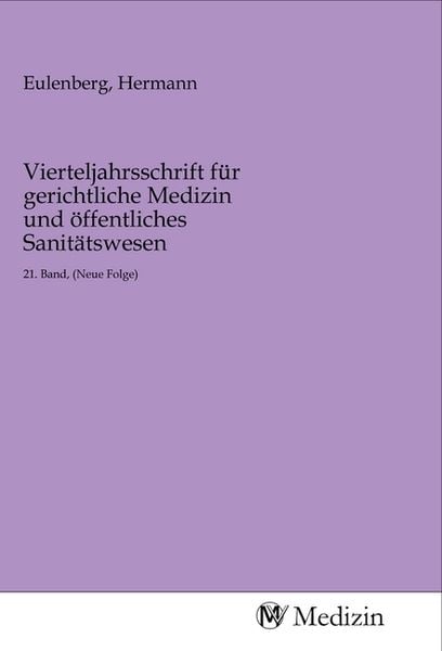 Produktbild: Vierteljahrsschrift f&uuml;r gerichtliche Medizin und &ouml;ffentliches Sanit&auml;tswesen