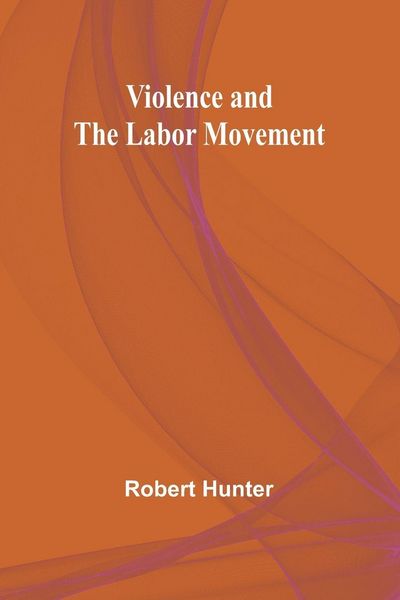 Produktbild: Violence and the Labor Movement