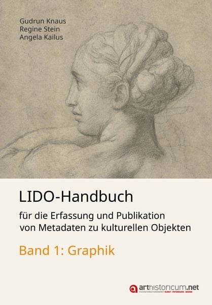 Produktbild: LIDO-Handbuch f&uuml;r die Erfassung und Publikation von Metadaten zu kulturellen Objekten / Graphik