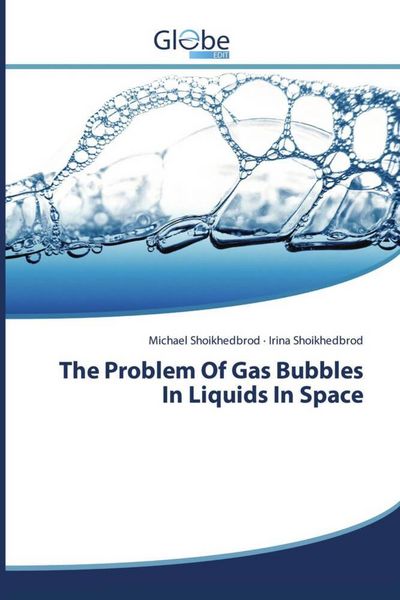 Produktbild: The Problem Of Gas Bubbles In Liquids In Space