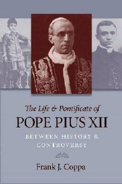 Produktbild: The Life & Pontificate of Pope Pius XII