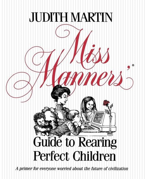 Produktbild: Miss Manners' Guide to Rearing Perfect Children