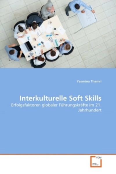 Thamri, Y: Interkulturelle Soft Skills, Taschenbuch von Yasmina Thamri, VDM, 9783639329070
