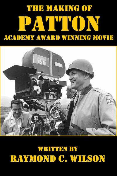 Produktbild: The Making of Patton: Academy Award Winning Movie (The Life and Death of George Smith Patton Jr., #4)