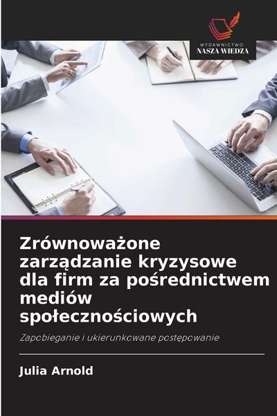Produktbild: Zr&oacute;wnowa&iquest;one zarz&iquest;dzanie kryzysowe dla firm za po&iquest;rednictwem medi&oacute;w spo&iquest;eczno&iquest;ciowych