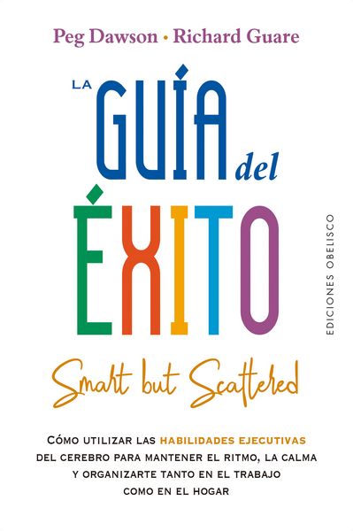 Produktbild: La gu&iacute;a del &eacute;xito (Smart but scattered)