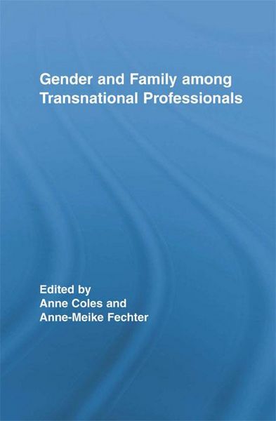 Produktbild: Gender and Family Among Transnational Professionals