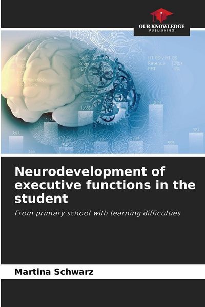 Produktbild: Neurodevelopment of executive functions in the student