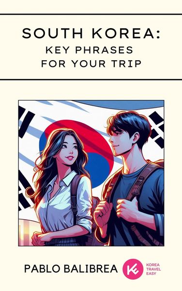 Produktbild: South Korea: Key Phrases for your Trip (Confessions of a Traveller)