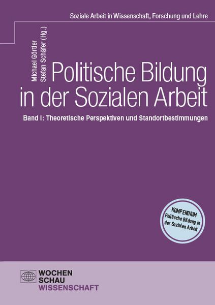 Politische Bildung in der Sozialen Arbeit, Taschenbuch von , Wochenschau, 978-3-7344-1717-7