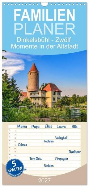 Produktbild: Familienplaner 2027 - Dinkelsb&uuml;hl - Zw&ouml;lf Momente in der Altstadt mit 5 Spalten (Wandkalender, 21 x 45 cm) CALVENDO