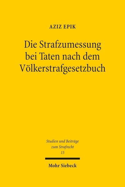 Produktbild: Die Strafzumessung bei Taten nach dem V&ouml;lkerstrafgesetzbuch