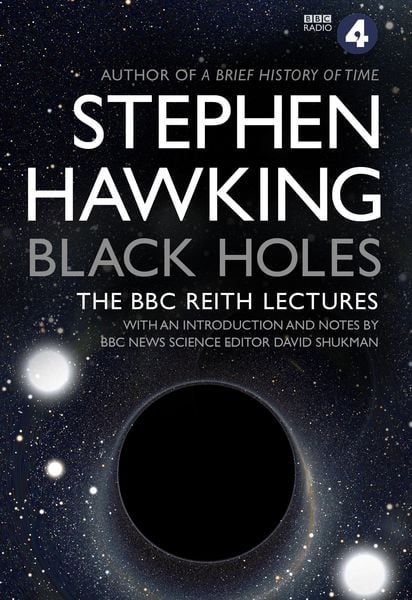 Black Holes: The Reith Lectures, Taschenbuch von Stephen W. Hawking, Transworld Publ. Ltd UK, 978-0-85750-357-2