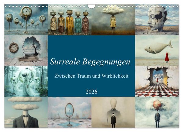 Produktbild: Surreale Begegnungen &ndash; Zwischen Traum und Wirklichkeit (Wandkalender 2026 DIN A3 quer), CALVENDO Monatskalender
