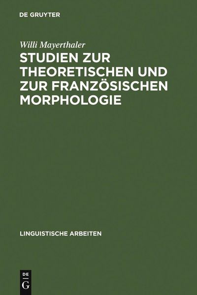Produktbild: Studien zur theoretischen und zur franz&ouml;sischen Morphologie